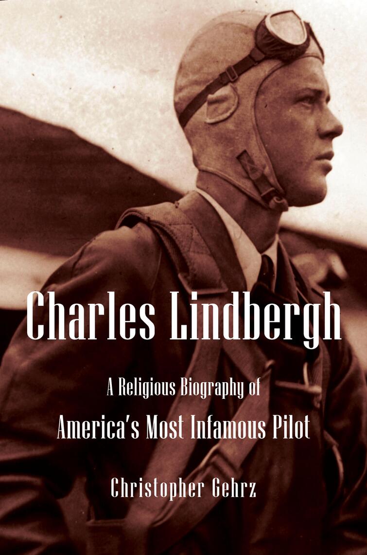 Charles Lindbergh by Christopher Gehrz (Ebook) - Read free for 30 days