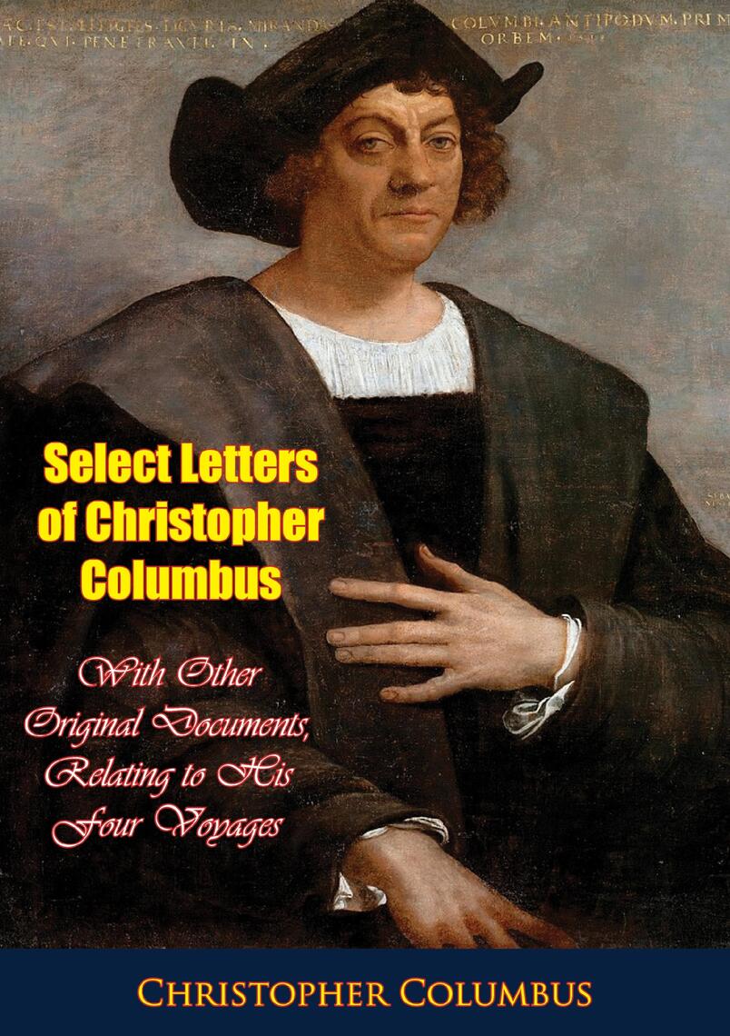 Select Letters of Christopher Columbus by Christopher Columbus (Ebook ...