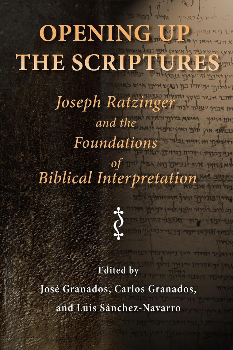 Opening Up the Scriptures by Jose Granados, Carlos Granados, Luis ...