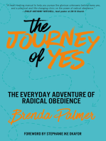 The Journey of Yes: The Everyday Adventure of Radical Obedience