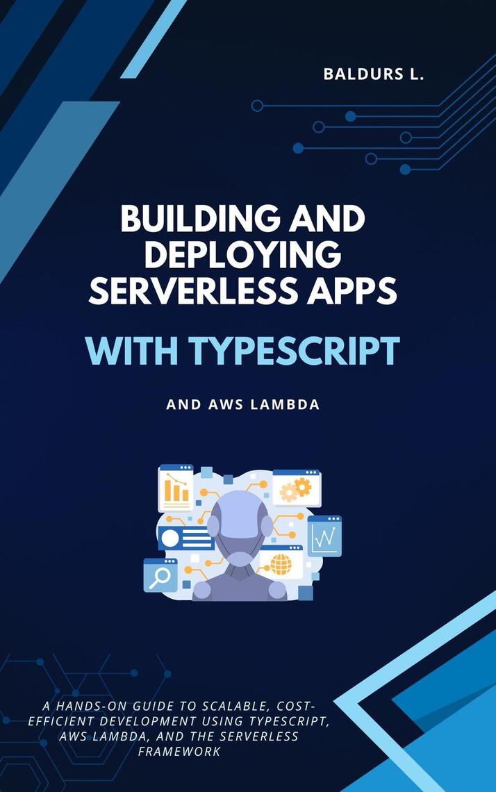 Building and Deploying Serverless Apps with TypeScript and AWS Lambda ...