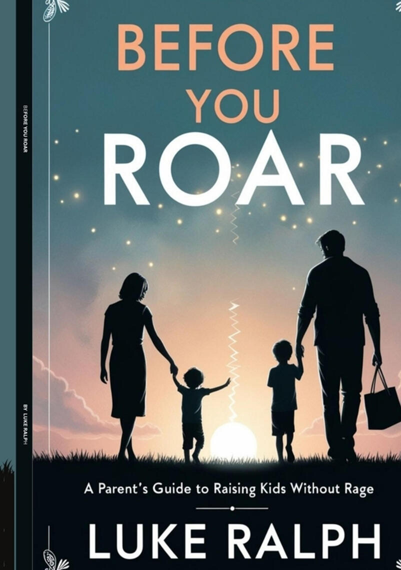 Before You Roar by LUKE RALPH (Ebook) - Read free for 30 days