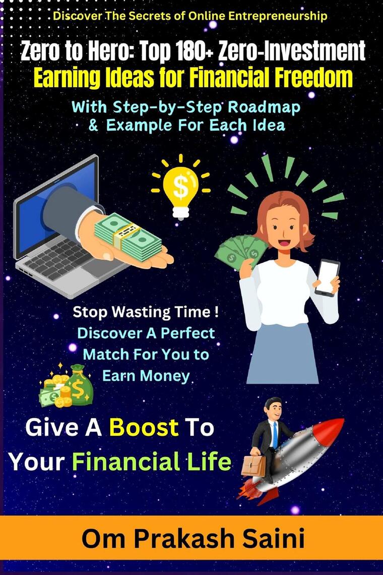 Zero to Hero : Top 180+ Zero-Investment Earning Ideas for Financial ...