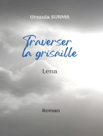 Traverser la grisaille: LENA