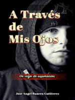 A Traves de Mis Ojos Un Viaje de Superaciion