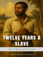 Twelve Years a Slave: The Shocking True Story of Survival, Slavery, and Freedom