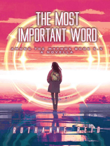 The Most Important Word: Among the Mythos, #5.5