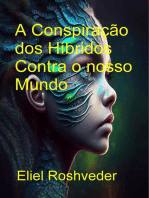 A Conspiração dos Híbridos Contra o nosso Mundo
