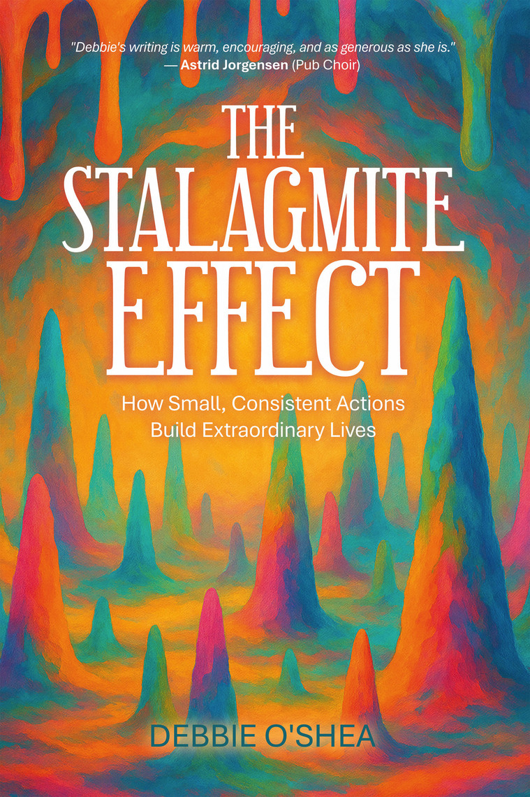 The Stalagmite Effect by Debbie O'Shea (Ebook) - Read free for 30 days