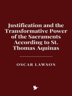 Justification and the Transformative Power of the Sacraments According to St. Thomas Aquinas