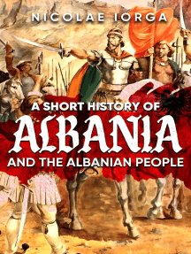 A Short History of Albania and the Albanian People by Nicolae Iorga ...