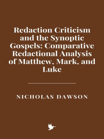 Redaction Criticism and the Synoptic Gospels: Comparative Redactional ...