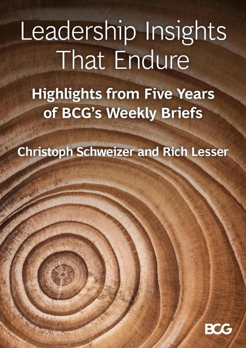 Leadership Insights That Endure: Highlights from Five Years of BCG's ...