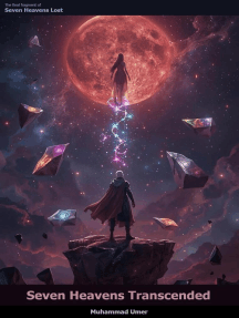 Seven Heavens Transcended: Seven Heavens Lost, #8