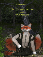 The Transformation and The Future
