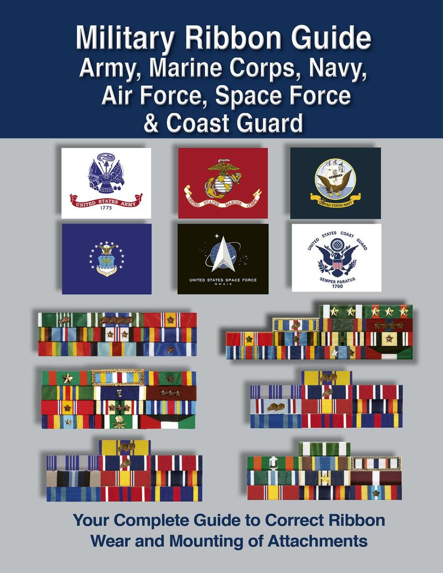 Military Ribbon Guide Army, Marine Corps, Navy, Air Force, Space Force ...