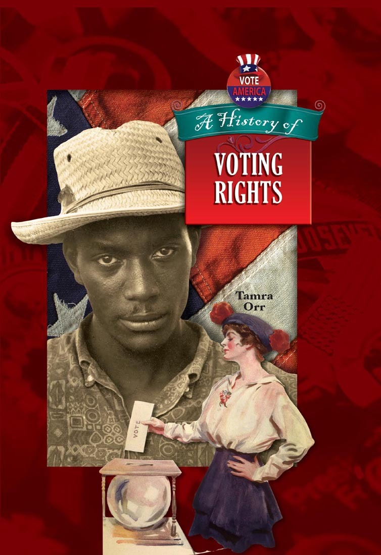 A History of Voting Rights by Tamra Orr (Ebook) - Read free for 30 days