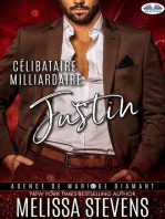 Célibataire Milliardaire: Justin: Un Pacte De Mariage. Deux Âmes Brisées. Un Amour Inattendu.
