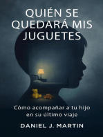 Quién se quedará mis juguetes: Cómo acompañar a tu hijo en su último viaje