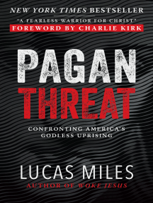 Pagan Threat: Confronting America's Godless Uprising with a Foreword by Charlie Kirk