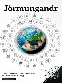 Jörmungandr: A Study in Global Human Trafficking and Abolitionist Strategy