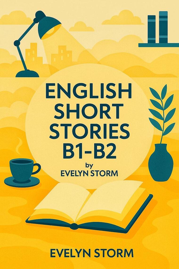English Short Stories B1 B2 By Evelyn Storm Ebook Read Free For 30 Days