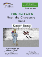 THE FLITLITS, Meet the Characters, Book 1, Kingy Bling, 8+ Readers, U.S. English, Supported Reading