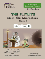 THE FLITLITS, Meet the Characters, Book 4, Doctor It, 8+Readers, U.S. English, Supported Reading
