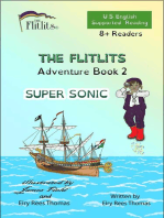 THE FLITLITS, Adventure Book 2, SUPER SONIC, 8+ Readers, U.S. English, Supported Reading