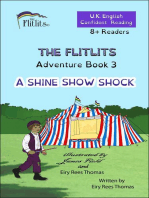 THE FLITLITS, Adventure Book 3, A SHINE SHOW SHOCK, 8+ Readers, U.K. English, Confident Reading