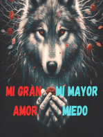 Mi gran amor y mi mayor miedo