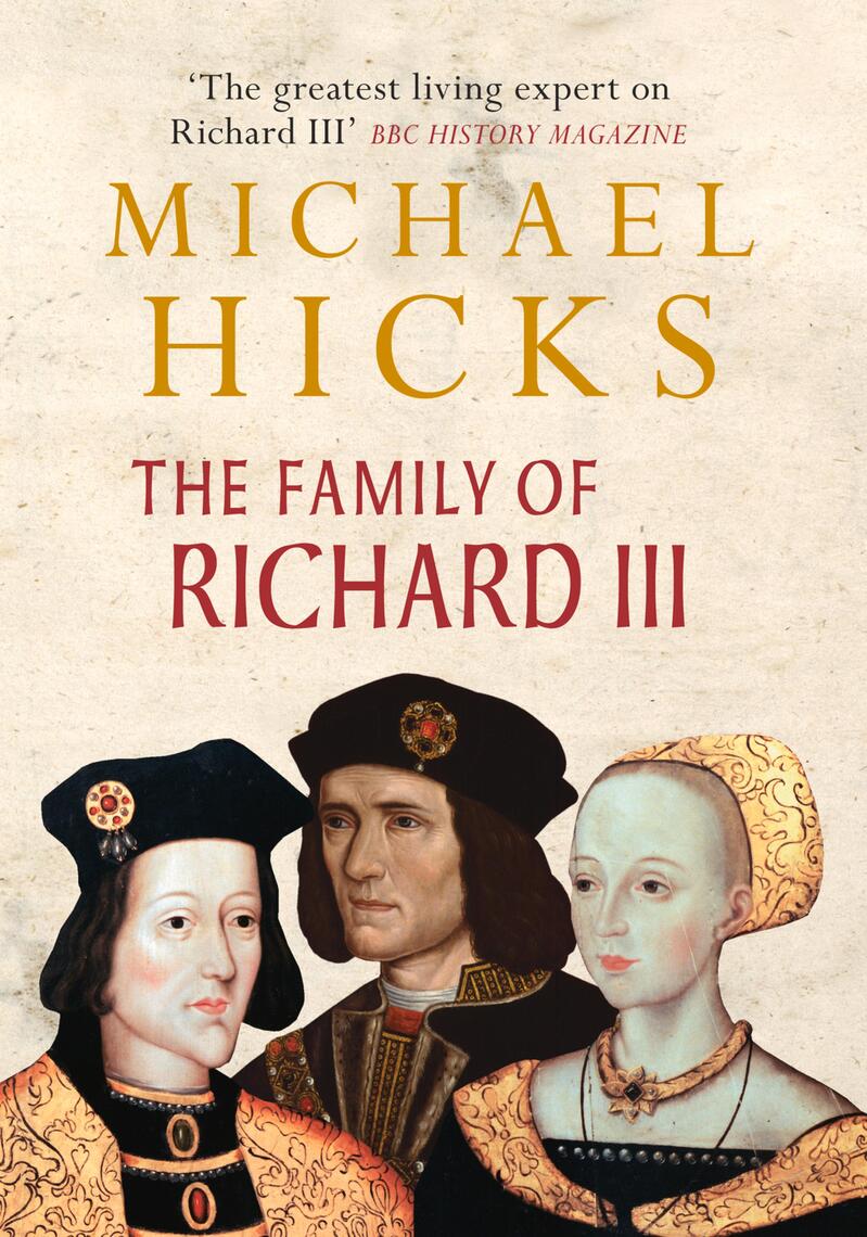 The Family of Richard III by Michael Hicks (Ebook) Read free for