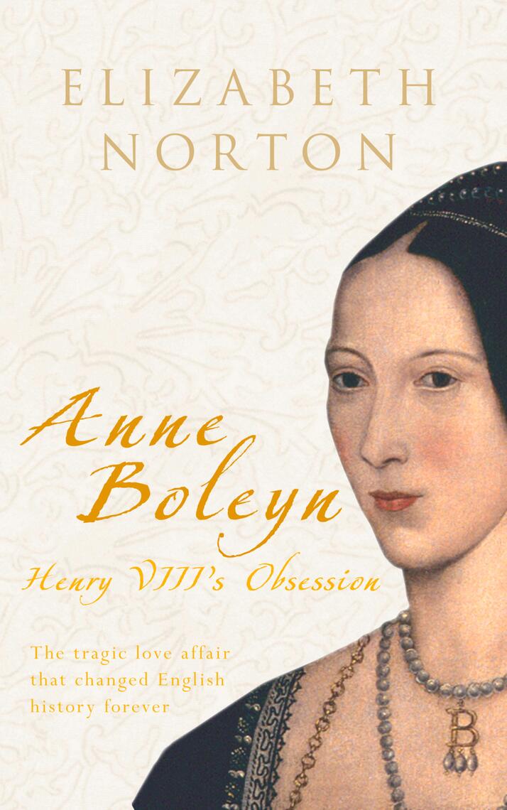 Anne Boleyn by Elizabeth Norton (Ebook) Read free for 30 days