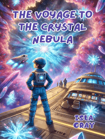 The Voyage to the Crystal Nebula