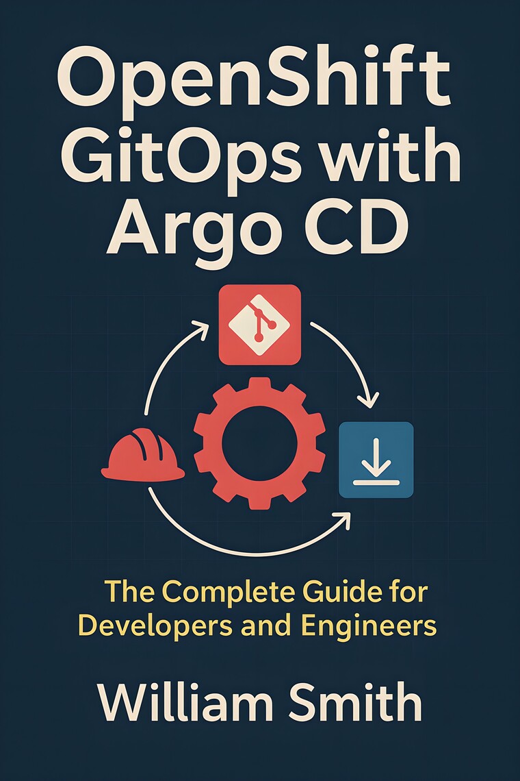 OpenShift GitOps with Argo CD by William Smith (Ebook) - Read free for ...