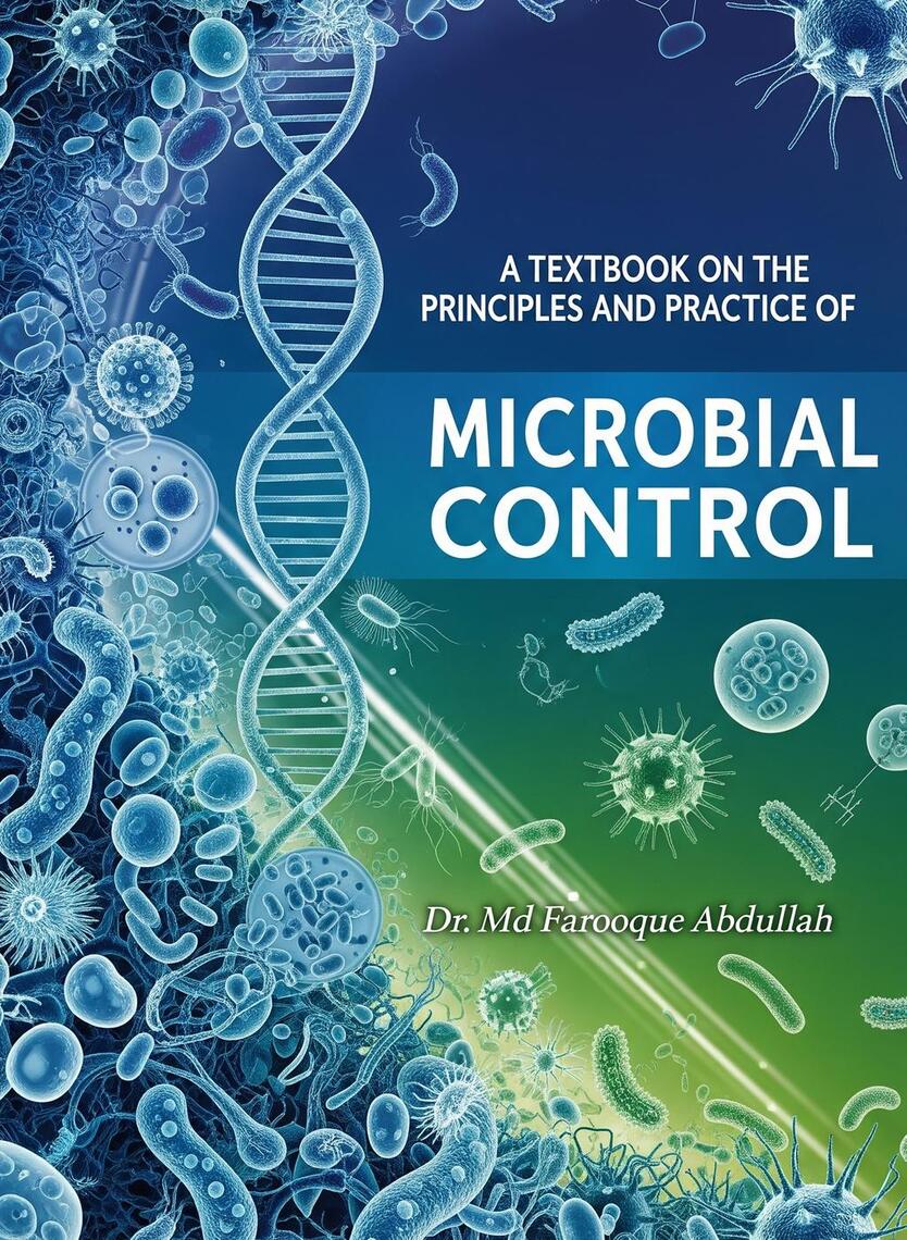 A Textbook on the Principles and Practice of Microbial Control by Dr ...