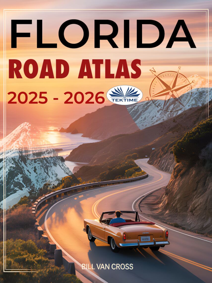 Florida Road Atlas 2025 2026 By Bill Van Cross Ebook Read Free 1