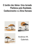 O Jardim Das Ideias: Uma Jornada Platônica Pela Realidade, Conhecimento E A Alma Humana