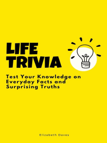 Life Trivia: Test Your Knowledge on Everyday Facts and Surprising ...