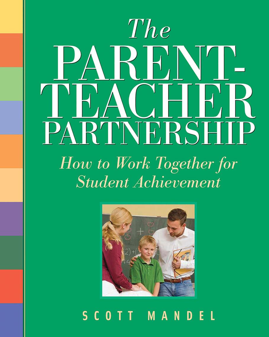 The Parent-Teacher Partnership by Scott Mandel (Ebook) - Read free for ...