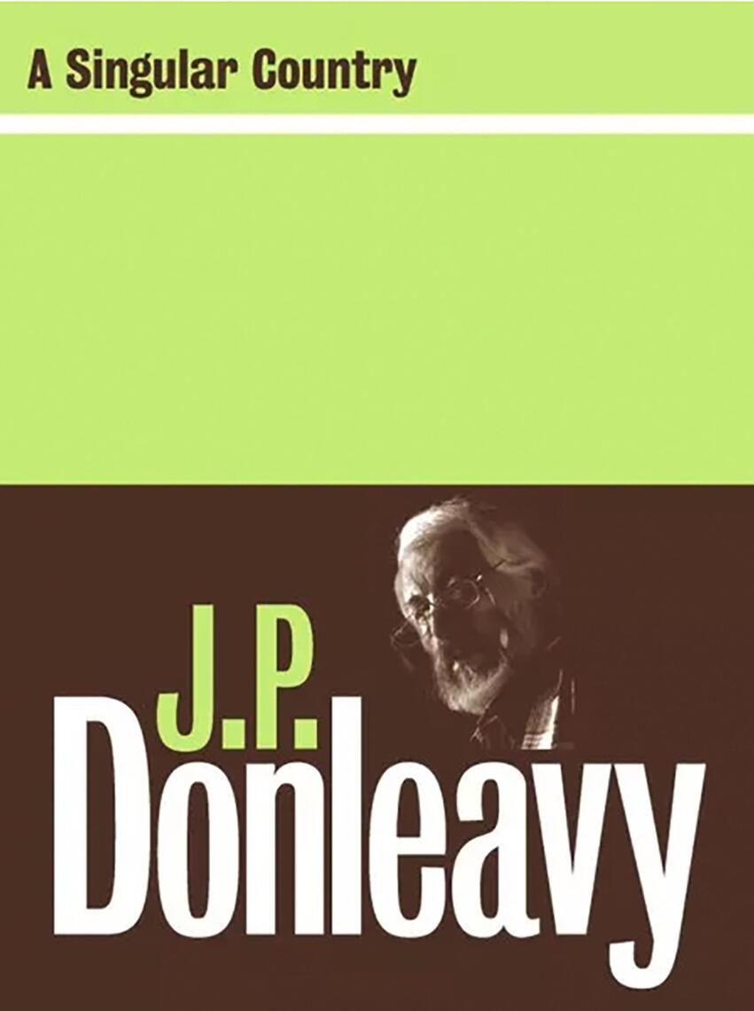 A Singular Country by J. P. Donleavy (Ebook) - Read free for 30 days