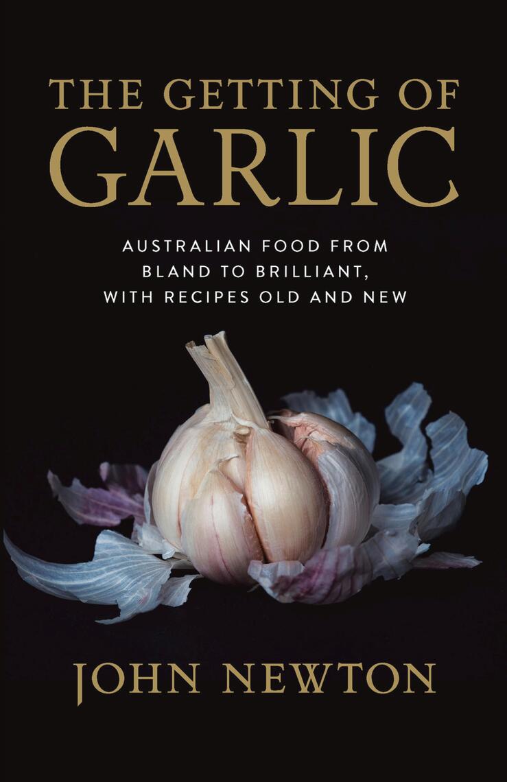 The Getting of Garlic by John Newton (Ebook) - Read free for 30 days