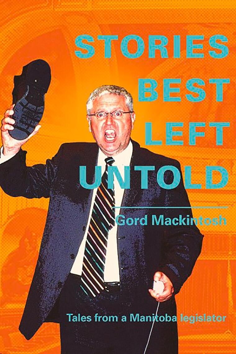 Stories Best Left Untold by Gordon Mackintosh (Ebook) - Read free for ...