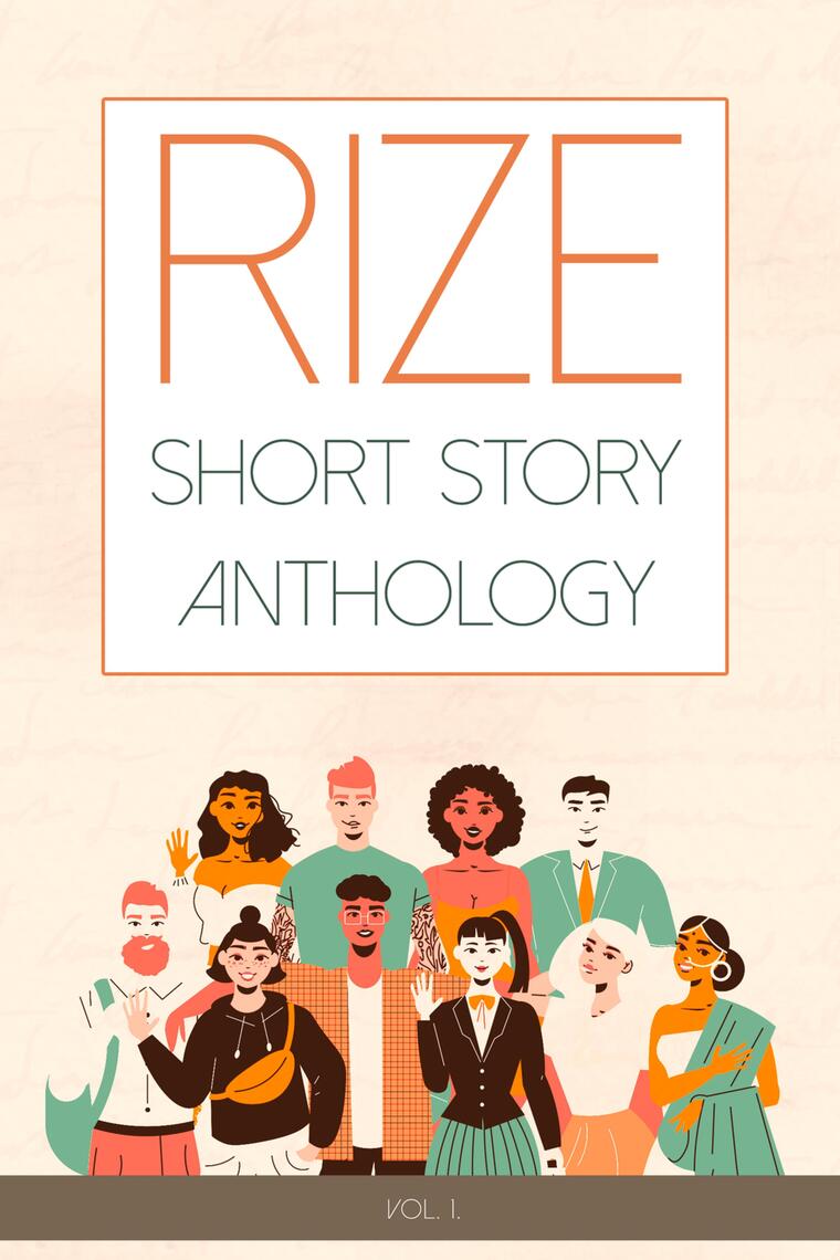 Rize Short Story Anthology, by Brianna Ferguson, Porsha Stennis, Inbal ...