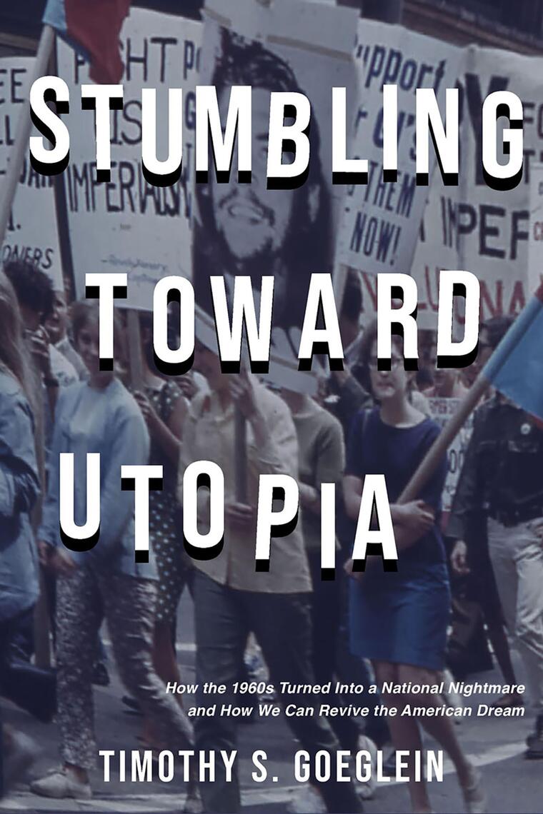 Stumbling Toward Utopia by Timothy S. Goeglein (Ebook) - Read free for ...