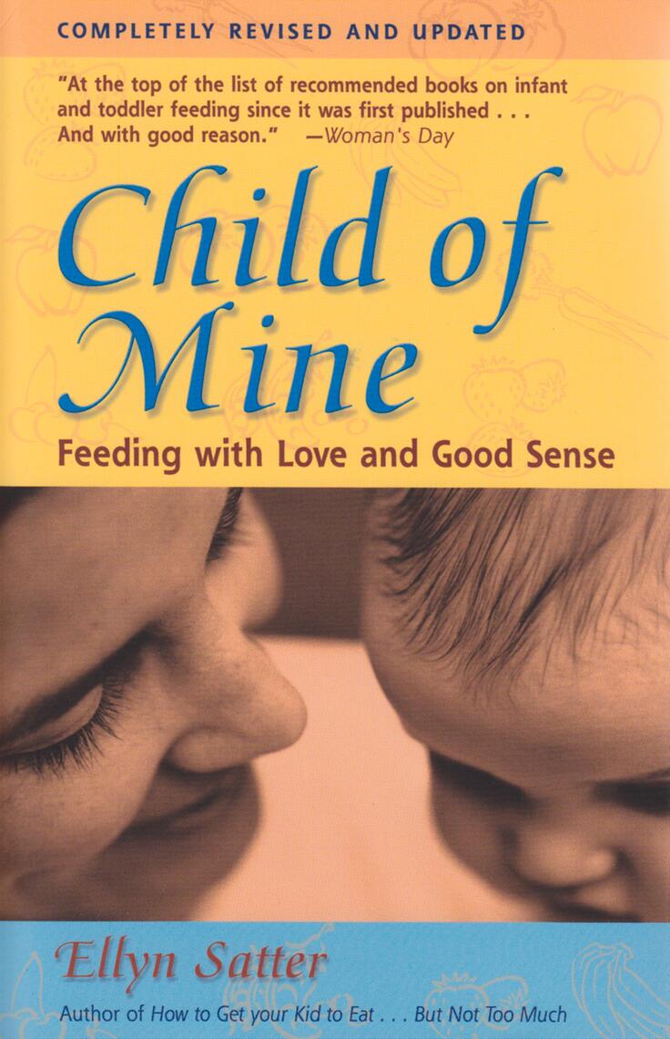 Child of Mine by Ellyn Satter (Ebook) Read free for 30 days