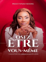 Osez être vous même: Comment bâtir une confiance en soi inébranlable