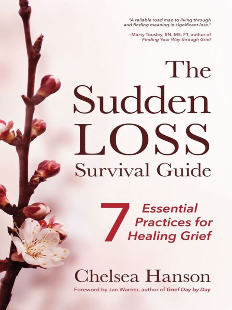 The Sudden Loss Survival Guide by Chelsea Hanson, Marty Tousley, Jan Warner (Ebook) - Read free ...