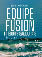 Équipe fusion et équipe samouraïs: Épisode II