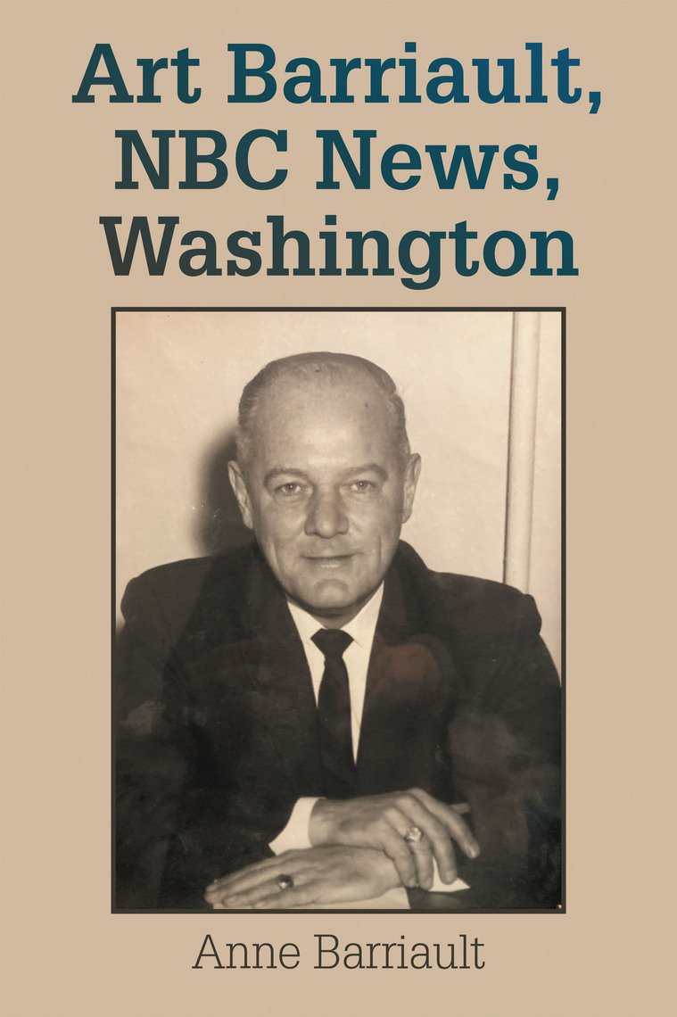 Art Barriault, NBC News, Washington by Anne Barriault (Ebook) - Read ...